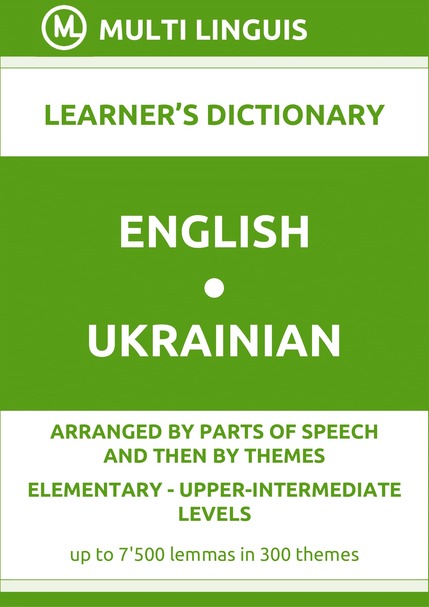 English-Ukrainian (PoS-Theme-Arranged Learners Dictionary, Levels A1-B2) - Please scroll the page down!